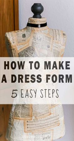 a mannequin made out of old newspapers with the words how to make a dress form 5 easy steps