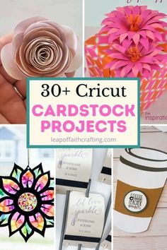 some crafts that include paper flowers, cardstocks and coffee cups with the words 30 cricut card stock projects