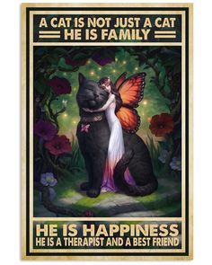 a cat is not just a cat he is family poster with an image of a black cat