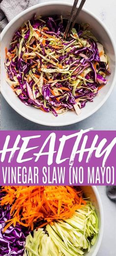 two bowls filled with shredded cabbage and carrots next to the words healthy vinegar slaw no mayo