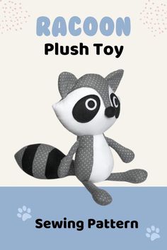 the raccoon plush toy sewing pattern is shown