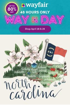 an advertisement for the north carolina travel festival with flowers and flags on it, which reads'way & day '