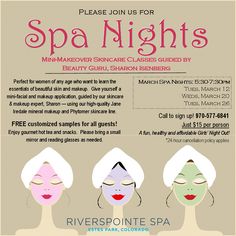 Spa Nights!  Mini-Makeover skincare classes in Estes Park - FUN!! Christmas Spa Specials, Skin Care Workshop, Botox Business, Facial Party, Spa Night Party, Massage Ideas, Salon Promotions, Esthetician Inspiration, Makeup Classes