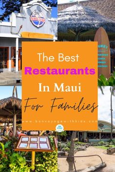 the best restaurants in mau for families with text overlay that reads, the best restaurants in mau for families