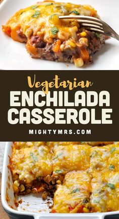 vegetarian enchilada casserole in a white dish with a fork on the side