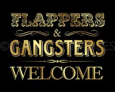 a black and gold welcome sign with the words harpers and gangster's welcome