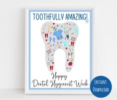 a tooth shaped poster with the words, happy dental hygiene week on it's side