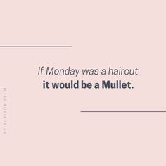 Hair Inspiration Quotes, Cosmo Quotes, Blackboard Quotes, Cosmos Quotes, Quotes For Monday, Sidewalk Chalkboard Sign, Hairstylist Aesthetic