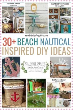 the cover of 30 + beach nautical inspired diy ideas, including baskets and tables