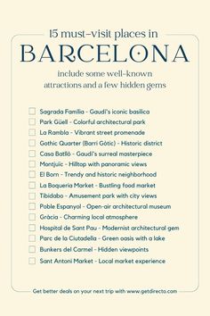 the top ten must places in barcelona, including some well known attractions and a few hidden gems