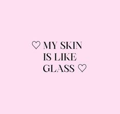 Glowing Clear Skin Aesthetic, Clean Skin Quotes, Beautiful Skin Manifestation, Vision Board Pics Clear Skin, Clear Glowing Skin Aesthetic Vision Board, Clear Glass Skin Affirmations, Skin Care Motivation Quotes, Clear Skin Vision Board Aesthetic, Skin Affirmations Aesthetic