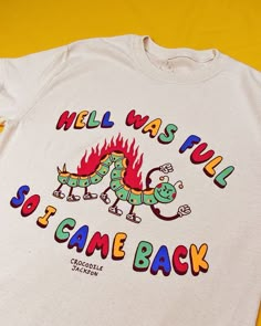 Hell was Full t shirt Easy 30 day return policy Cursed Shirts, Iconic Tees, Silly Shirts, Silly Shirt, Funky Shirts, Space Cadet, Ideal Closet, Shirt Inspiration, Night Owls