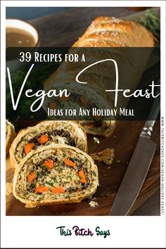 vegan feast with text overlay that reads 39 recipes for a vegan feast ideas for any holiday meal