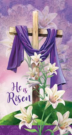 a cross with flowers on it and the words he is risen