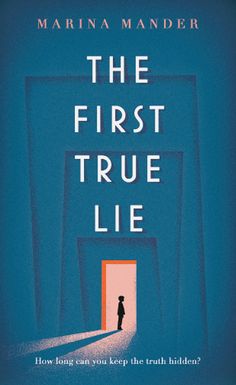 the first true lie by marina mander, with an open doorway and person standing in it