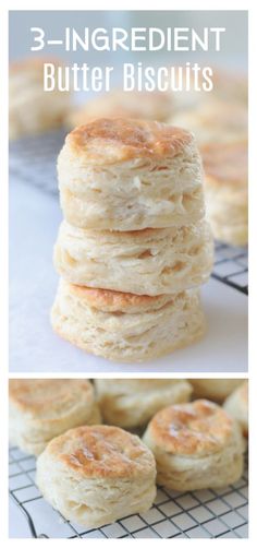 butter biscuits stacked on top of each other with the words, 3 ingredient butter biscuits