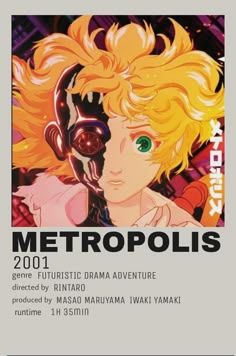 the poster for metropolis featuring an anime character with blonde hair and green eyes