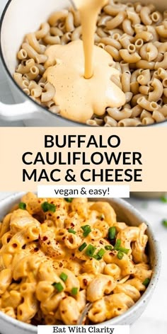 two pictures showing different types of macaroni and cheese with the words buffalo cauliflower mac and cheese