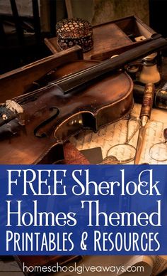 an old violin and other items with the title free shelock homes'themed printables & resources