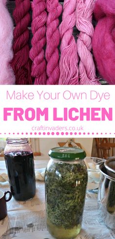 some yarns and jars on a table with the words make your own dye from lichen