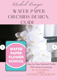 the wafer paper orchids design guide