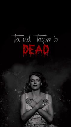 a woman with her hands folded in front of her face and the words, the old taylor