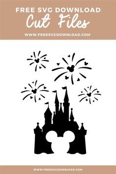 disney castle with fireworks and the text free svg cut files