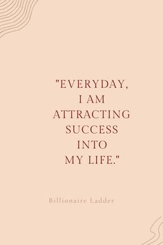 a quote on the cover of a book that says, everyday i am attracted to success into