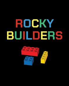 the words rocky builder are written in multicolored letters on a black background with legos