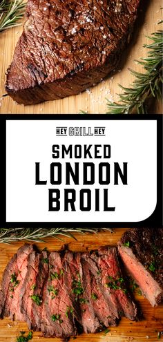 grilled london broil on a wooden cutting board with text overlay that reads smoked london broil