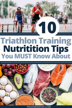 the top 10 triathlon training nutrition tips you must know about in this postcard