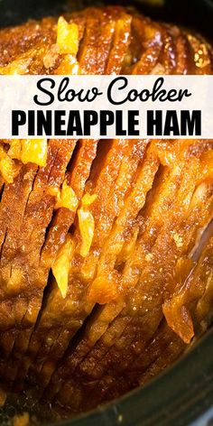 slow cooker pineapple ham in a crock pot with text overlay that reads slow cooker pineapple ham