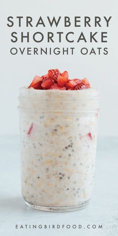 strawberry shortcake overnight oats in a jar with strawberries on top and text overlay