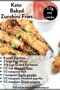 the recipe for keto baked zucchini fries is shown in this advert