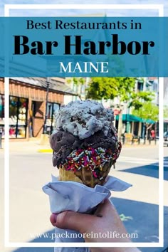 an ice cream cone with sprinkles on top and the words best restaurants in bar harbor maine