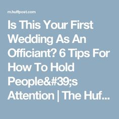 the words is this your first wedding as an official? 6 tips for how to hold people