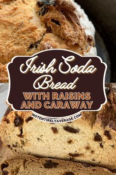 irish soda bread with raisins and caramel