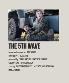 the 5th wave movie poster with two people sitting in front of an army vehicle