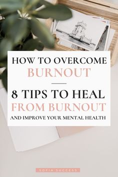 how to overcome burnout. 8 Tips to heal from burnout and improve your mental health How To Recover From Emotional Burnout, What Is Burnout, Healing From Burnout, Burn Out Recovery, Healing Burnout