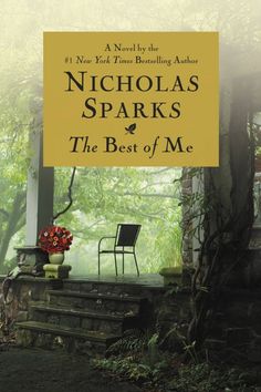 the best of me by nicholas sparks is shown in front of a porch with a chair and flowers