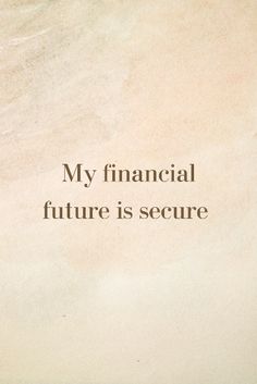 a quote on financial future is secure