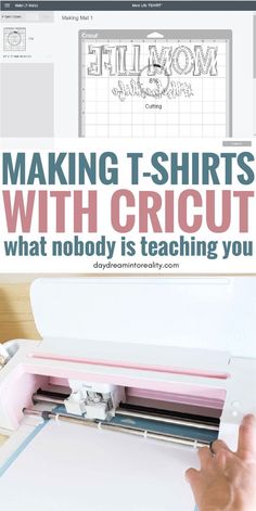 a person using a cricut machine to make t - shirts with the text making t - shirts with cricut what nobody is teaching you