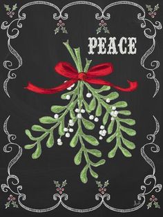 a chalkboard drawing with the words peace written on it and a red bow tied around an evergreen branch