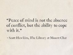 a piece of paper with an image of a person in the background and a quote on it that reads, peace of mind is not the presence of conflict, but the ability to cope