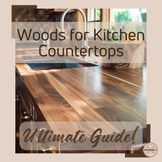 the words woods for kitchen countertops ultimate guide