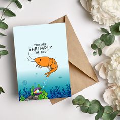 there is a card with an image of a fish on it and the words, you are shrimply the best