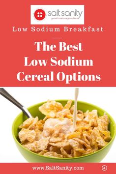 the best low - sodium cereal options for low carb and keto diets