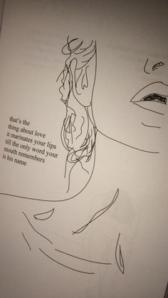 a drawing of a woman's face with the quote that says, that's the thing about love