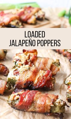 bacon wrapped jalapeno poppers on a piece of parchment paper with the words loaded jalapeno poppers