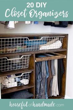 an organized closet with baskets and clothes